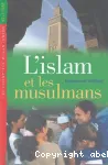 L'islam et les musulmans