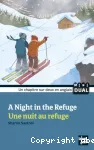 A Night in the refuge - Une nuit au refuge