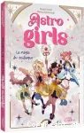 Astro girls : La magie du zodiaque