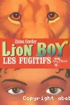 Lion Boy. 2, Les fugitifs