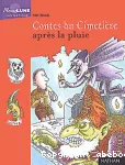 Contes du cimetière : après la pluie