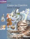 Contes du cimetière : avant l'orage