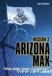 Mission 3 - Arizona Max