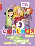 Les 3 copines. 2, Les filles au pouvoir !