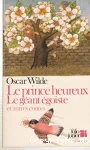 Le prince heureux, le géant égoïste