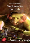 Sept contes de trolls