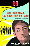 Questions de garçons: les copains, la famille et moi