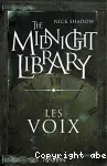 The midnight library. 1, Les voix