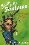Jean de La Fontaine : les fables en BD