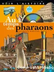 Au temps des Pharaons