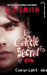 Le cercle secret. 2