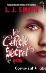 Le cercle secret. 1