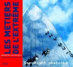 Les métiers de l'extrème racontés aux enfants