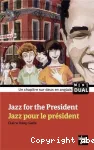 Jazz for the president - Jazz pour le président