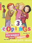 Les 3 copines : un étranger super-mignon...