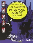 Les enquêtes de la main noire