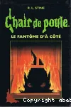 Chair de poule : le fantôme d'à côté