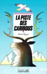 La piste des caribous