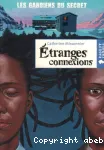 Etranges connexions
